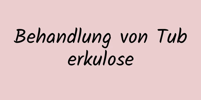 Behandlung von Tuberkulose