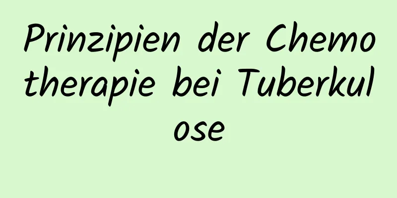 Prinzipien der Chemotherapie bei Tuberkulose