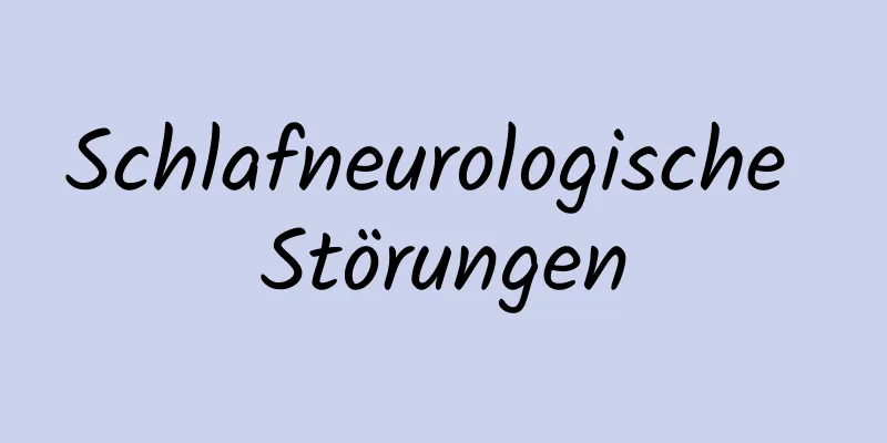 Schlafneurologische Störungen