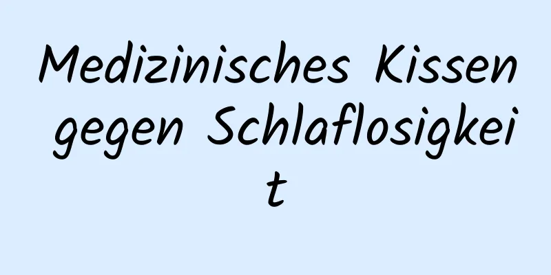 Medizinisches Kissen gegen Schlaflosigkeit