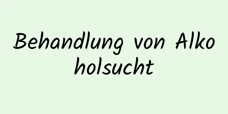 Behandlung von Alkoholsucht