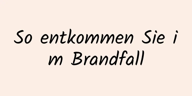 So entkommen Sie im Brandfall