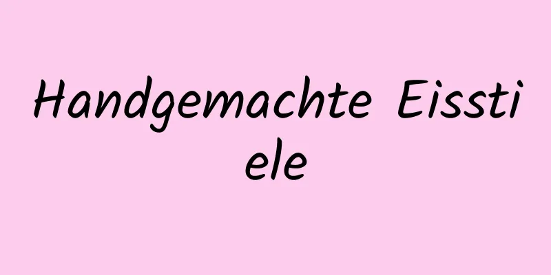 Handgemachte Eisstiele