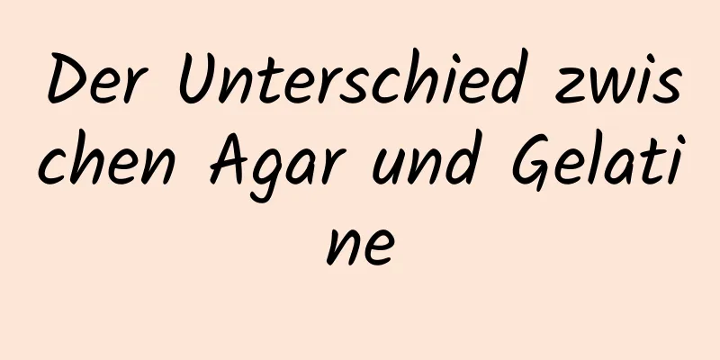 Der Unterschied zwischen Agar und Gelatine