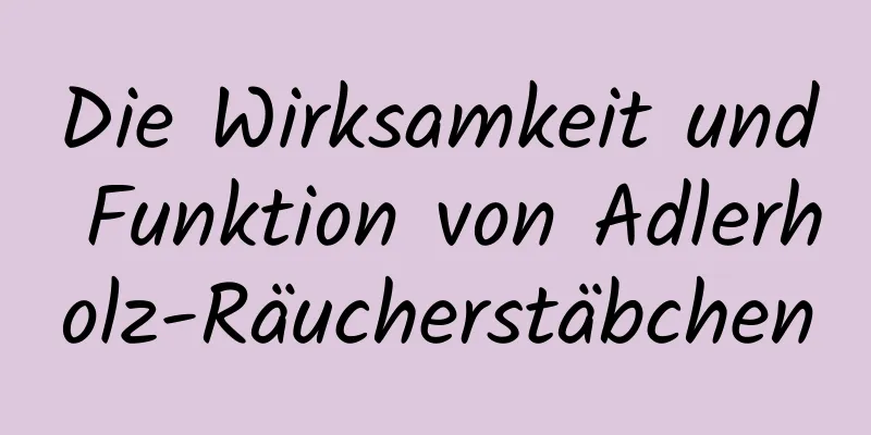 Die Wirksamkeit und Funktion von Adlerholz-Räucherstäbchen