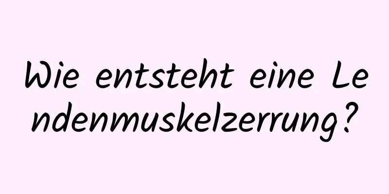 Wie entsteht eine Lendenmuskelzerrung?