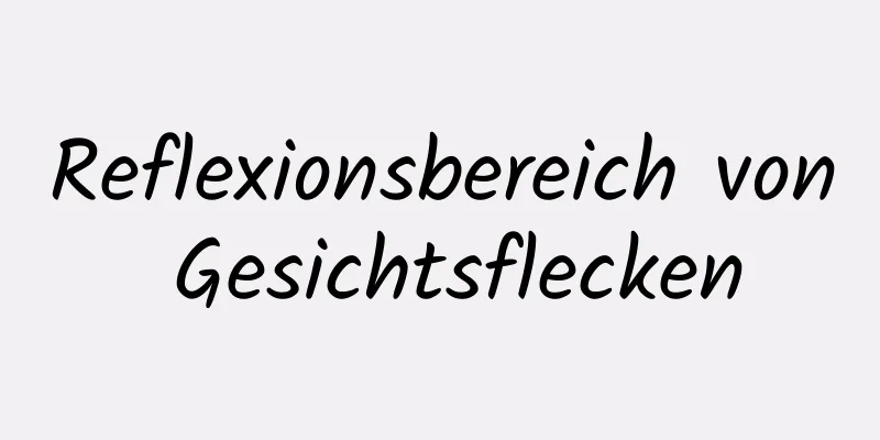 Reflexionsbereich von Gesichtsflecken