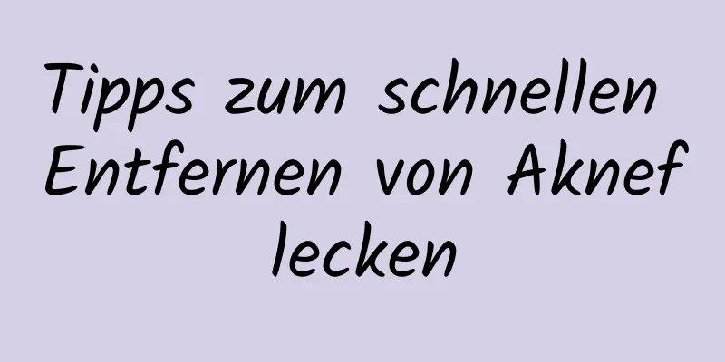 Tipps zum schnellen Entfernen von Akneflecken