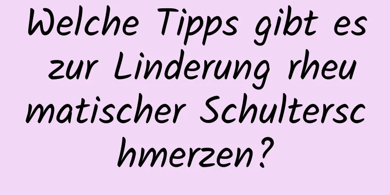 Welche Tipps gibt es zur Linderung rheumatischer Schulterschmerzen?