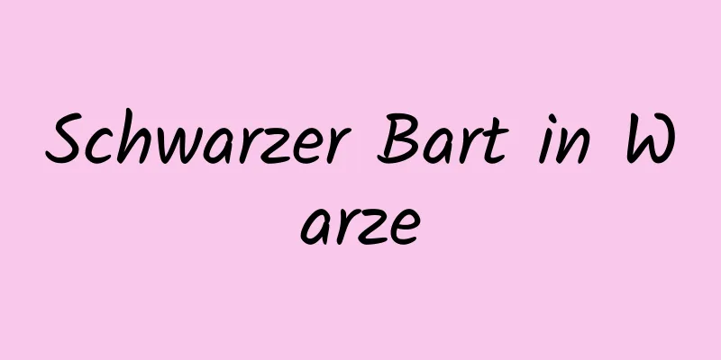 Schwarzer Bart in Warze