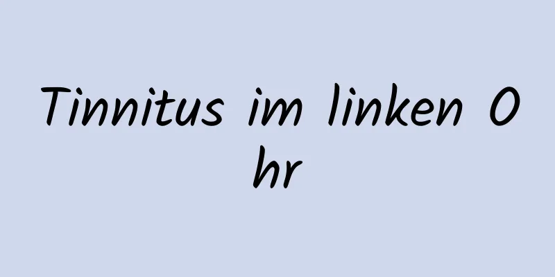 Tinnitus im linken Ohr