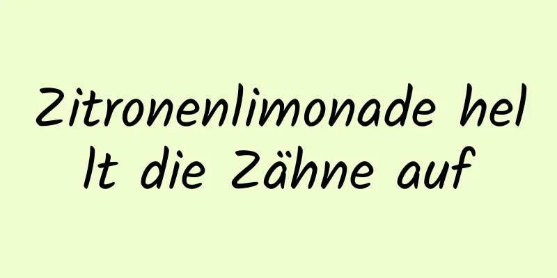 Zitronenlimonade hellt die Zähne auf
