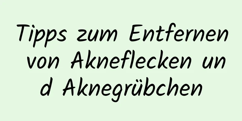 Tipps zum Entfernen von Akneflecken und Aknegrübchen