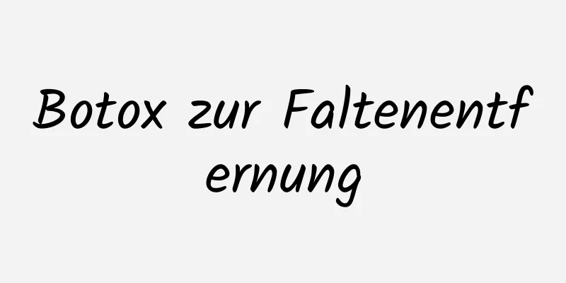 Botox zur Faltenentfernung