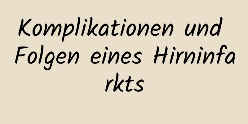 Komplikationen und Folgen eines Hirninfarkts