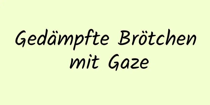 Gedämpfte Brötchen mit Gaze