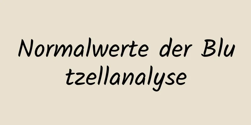 Normalwerte der Blutzellanalyse