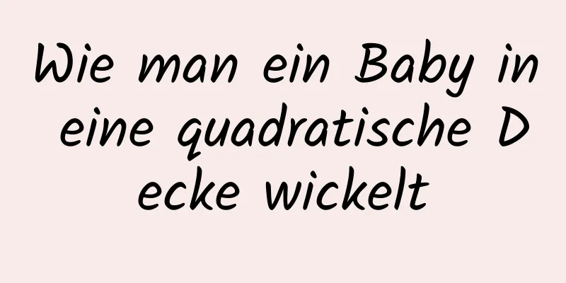 Wie man ein Baby in eine quadratische Decke wickelt