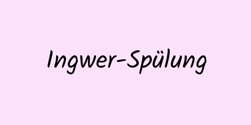 Ingwer-Spülung