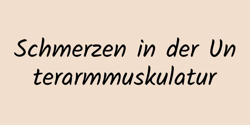 Schmerzen in der Unterarmmuskulatur