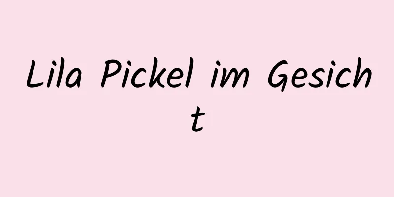 Lila Pickel im Gesicht