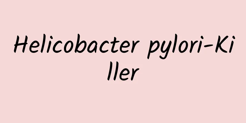 Helicobacter pylori-Killer