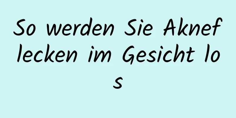 So werden Sie Akneflecken im Gesicht los