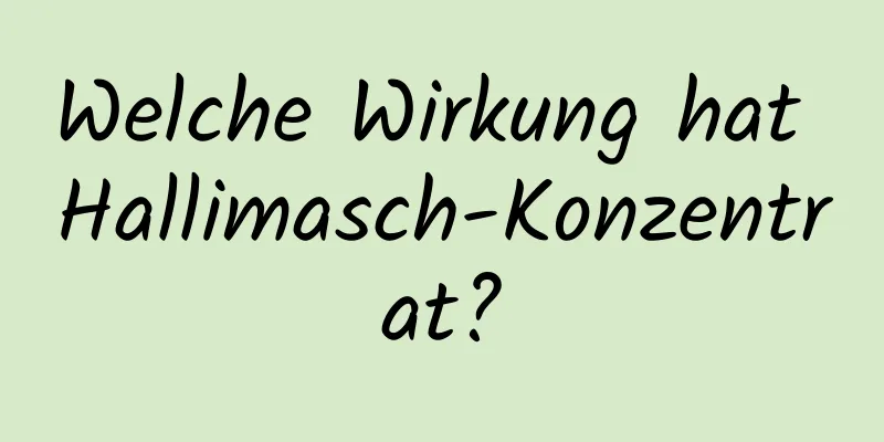 Welche Wirkung hat Hallimasch-Konzentrat?