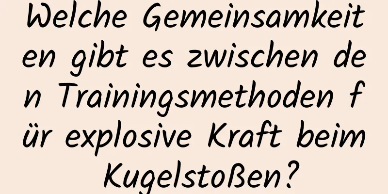 Welche Gemeinsamkeiten gibt es zwischen den Trainingsmethoden für explosive Kraft beim Kugelstoßen?