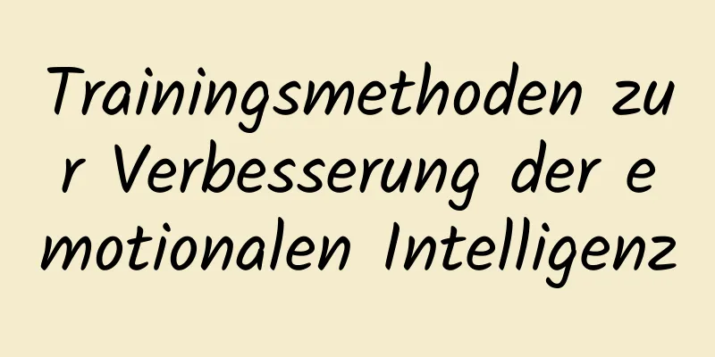 Trainingsmethoden zur Verbesserung der emotionalen Intelligenz