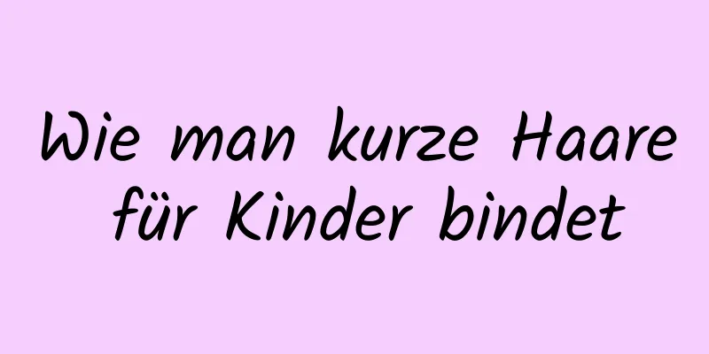Wie man kurze Haare für Kinder bindet