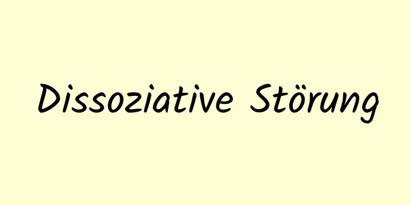 Dissoziative Störung