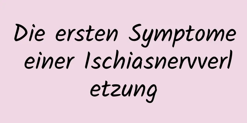 Die ersten Symptome einer Ischiasnervverletzung
