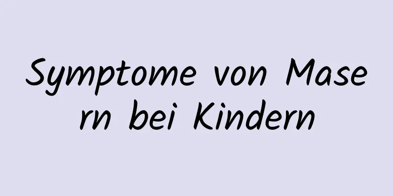 Symptome von Masern bei Kindern