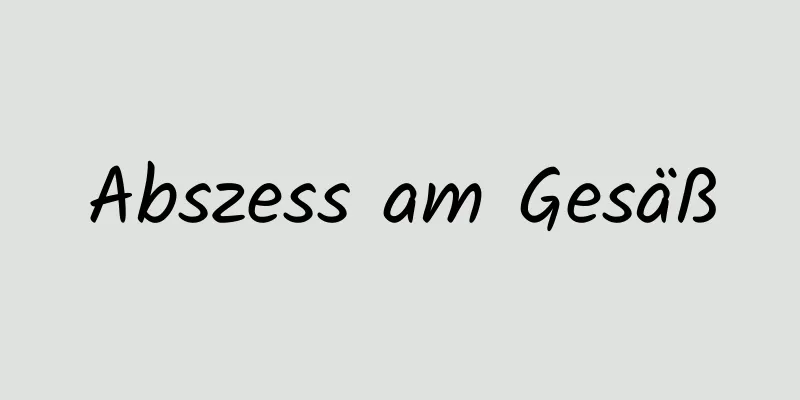 Abszess am Gesäß