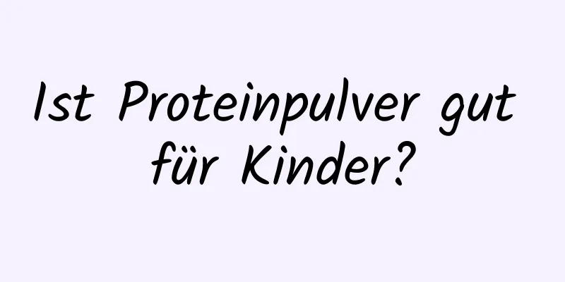 Ist Proteinpulver gut für Kinder?