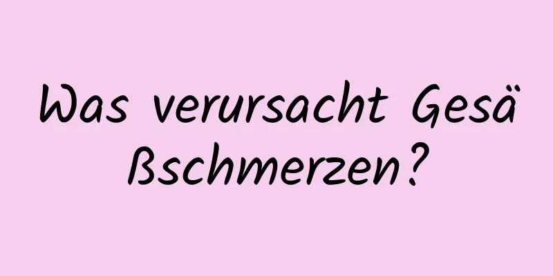 Was verursacht Gesäßschmerzen?