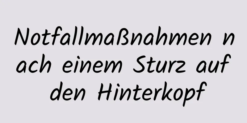 Notfallmaßnahmen nach einem Sturz auf den Hinterkopf