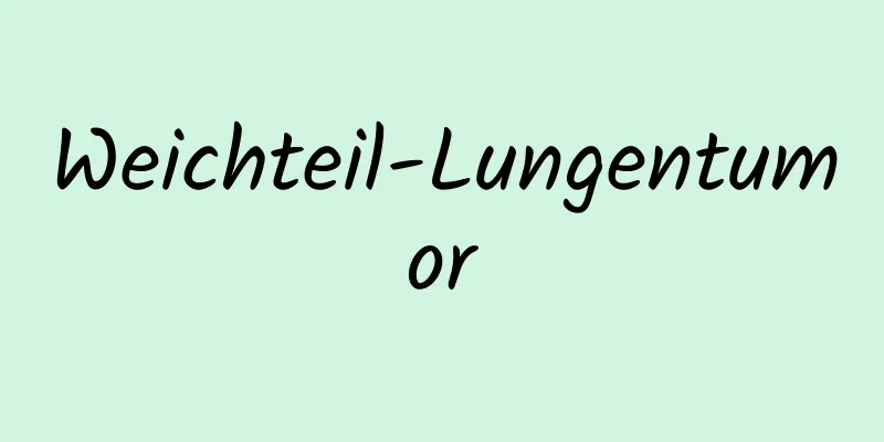 Weichteil-Lungentumor