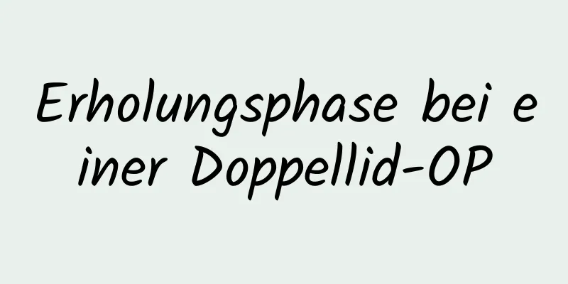 Erholungsphase bei einer Doppellid-OP