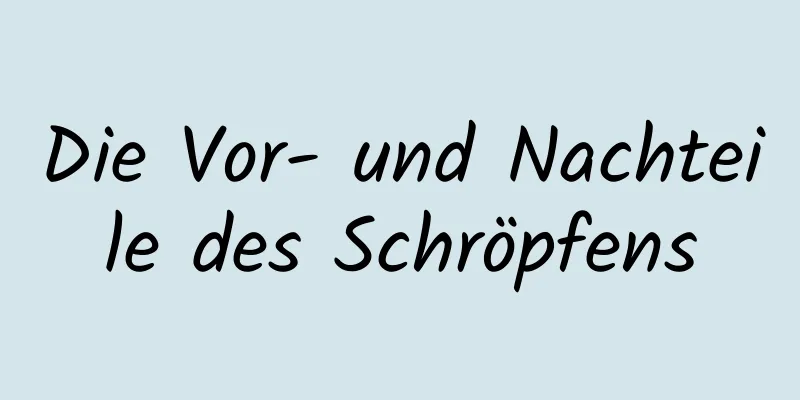 Die Vor- und Nachteile des Schröpfens