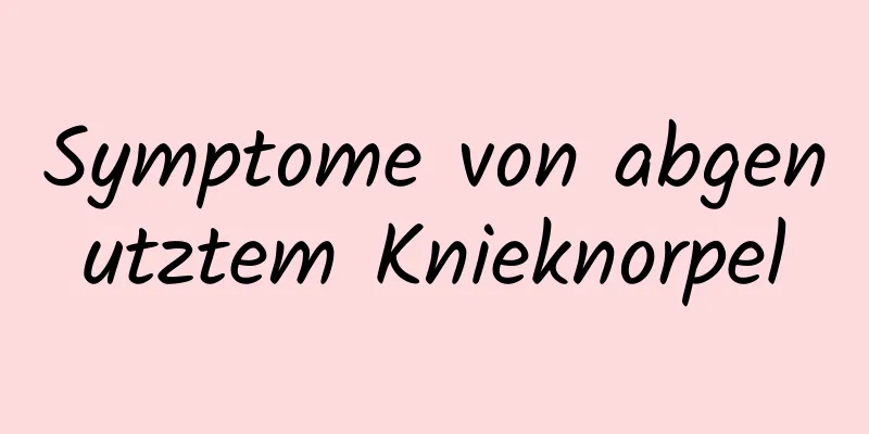 Symptome von abgenutztem Knieknorpel