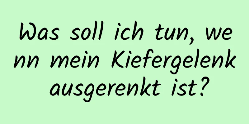 Was soll ich tun, wenn mein Kiefergelenk ausgerenkt ist?