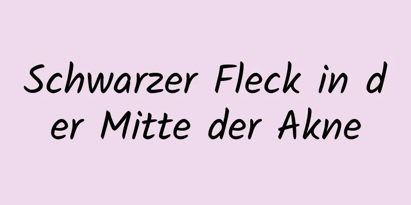 Schwarzer Fleck in der Mitte der Akne