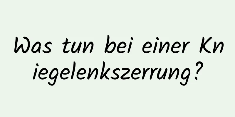Was tun bei einer Kniegelenkszerrung?