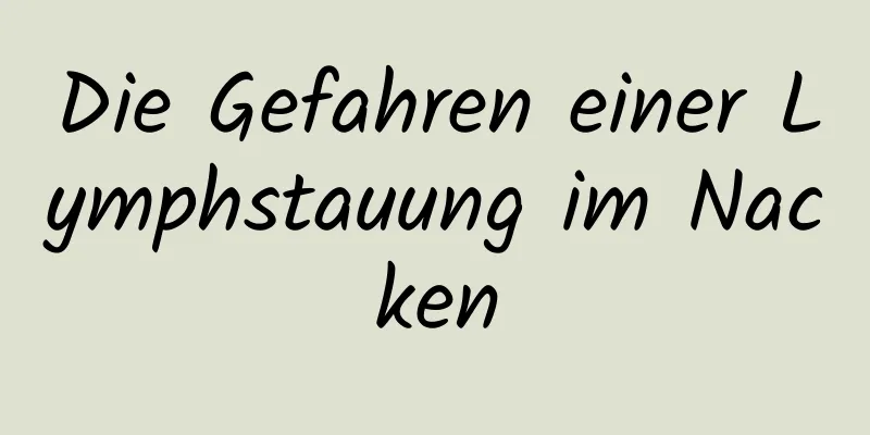 Die Gefahren einer Lymphstauung im Nacken