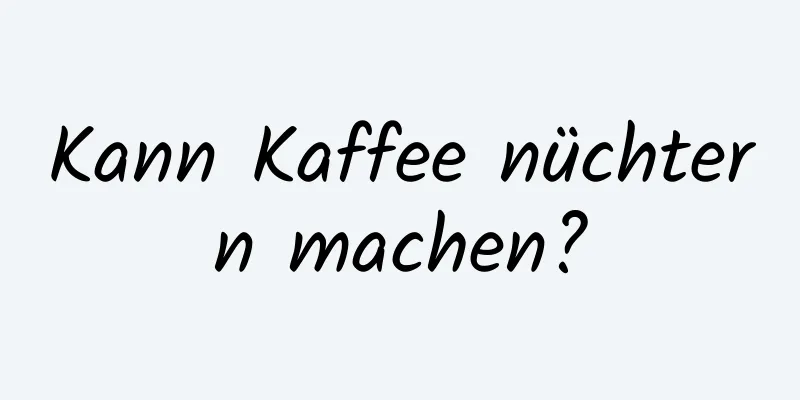 Kann Kaffee nüchtern machen?