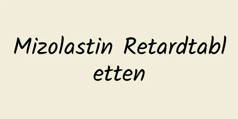Mizolastin Retardtabletten