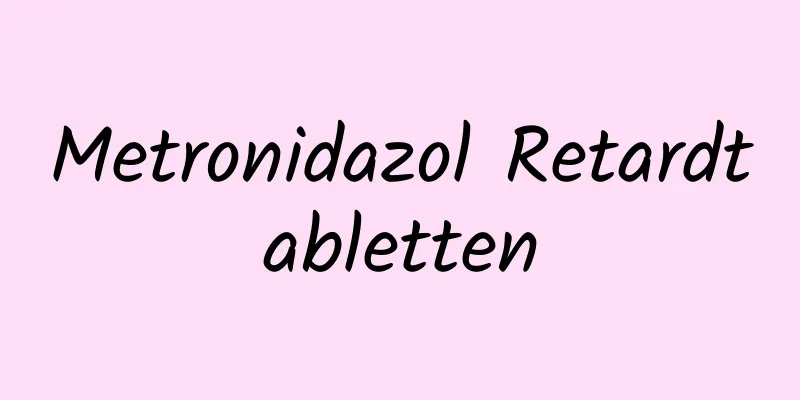 Metronidazol Retardtabletten