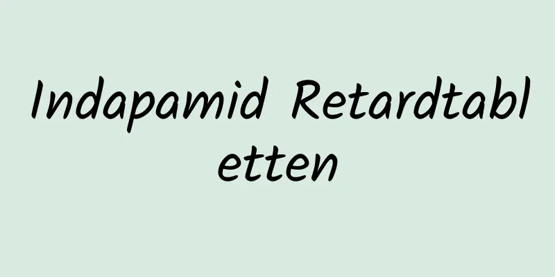 Indapamid Retardtabletten